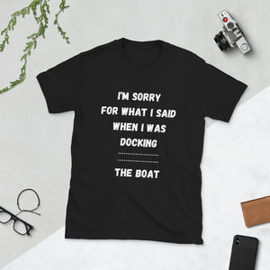 I'm sorry for what I said when i was docking funny gift Short-Sleeve Unisex T-Shirt