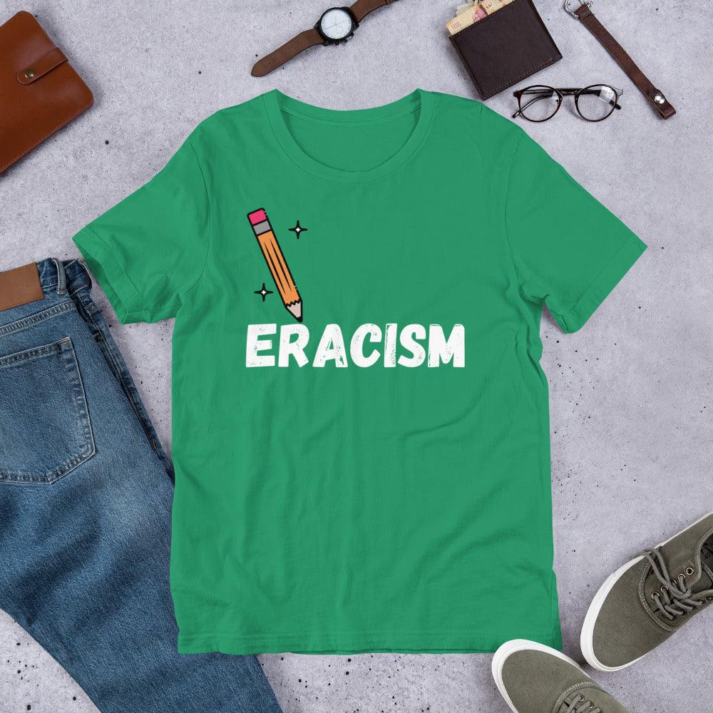 eracism shirt -Short-Sleeve Unisex T-Shirt