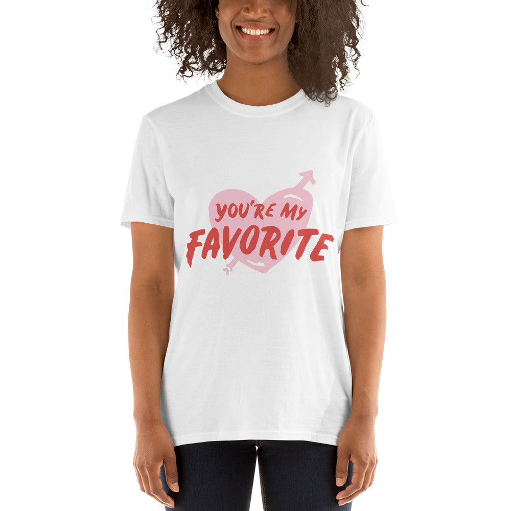 You Are My Favorite Short-Sleeve Unisex T-Shirt