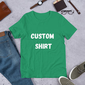 Your text Here, Personalized Shirts, Customized Shirt, Custom Tshirt, Personalize T-shirt , Unisex Tee, Add your own text, Design Your Own