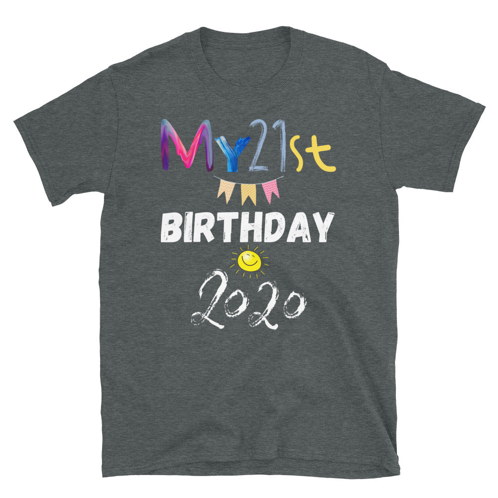 21st birthday Short-Sleeve Unisex T-Shirt