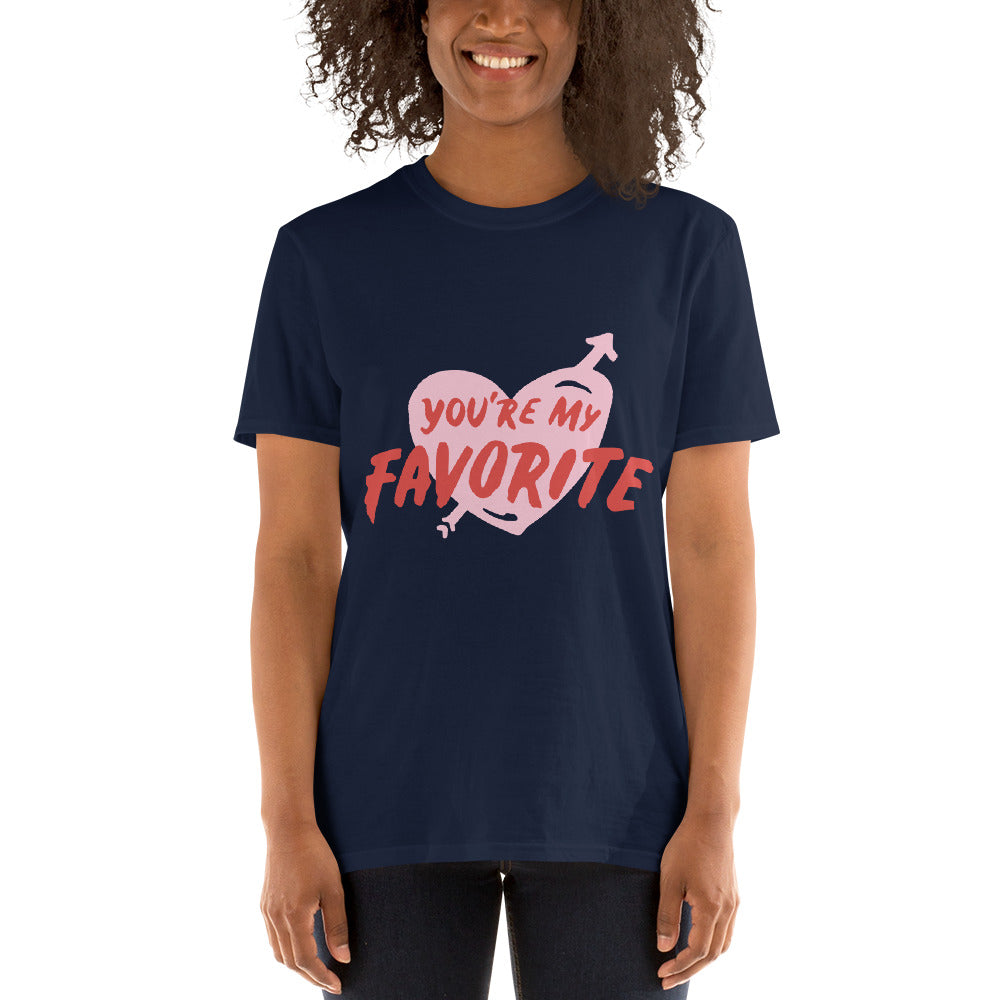 You Are My Favorite Short-Sleeve Unisex T-Shirt